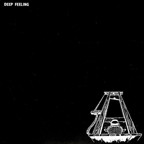 Deep Feeling - Deep Feeling: The Complete Antholog