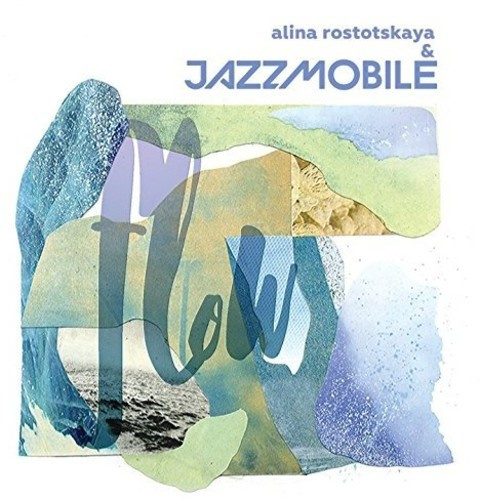 Rostotskaya Alina & Jazz Mobile - Flow