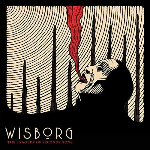 Wisborg - Tragedy Of Seconds Gone