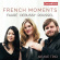 Fauré Gabriel Debussy Claude Ro - French Moments Fauré Gabriel Debussy Claude Ro - French Moments