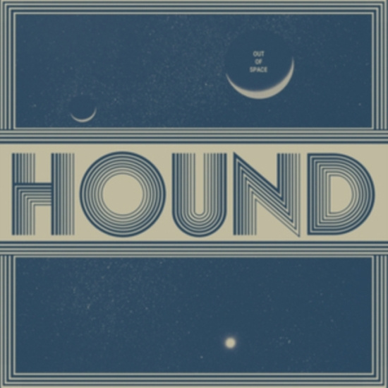 Hound - Out Of Space