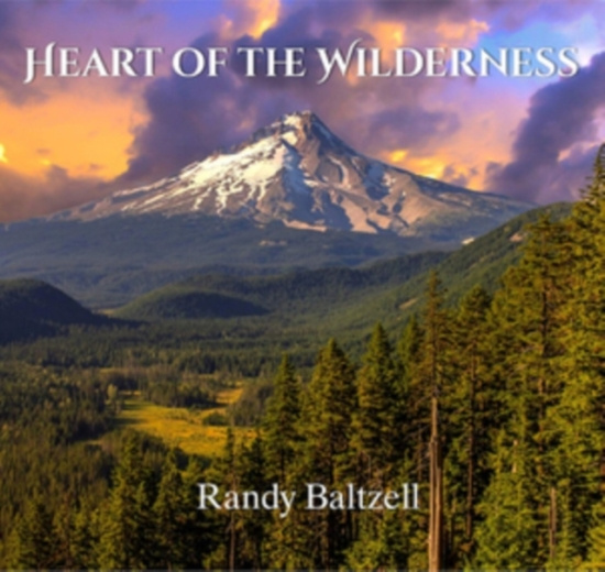 Baltzell Randy - Heart Of The Wilderness