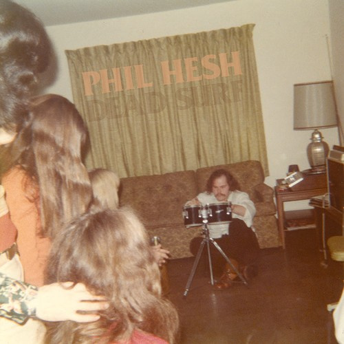 Hesh Phil - Dead Surf Ep