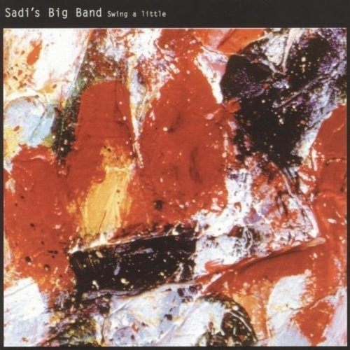 Sadi's Big Band - Swing A Little