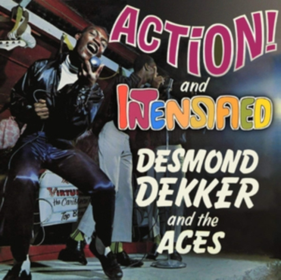 Desmond Dekker And The Aces - Action! / Intensified: Expanded Edi