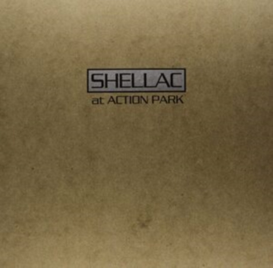 Shellac - At Action Park (Re-Issue)