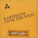 Earthless - From The West Earthless - From The West