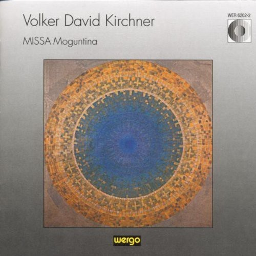 Volker David Kirchner - Missa Moguntina