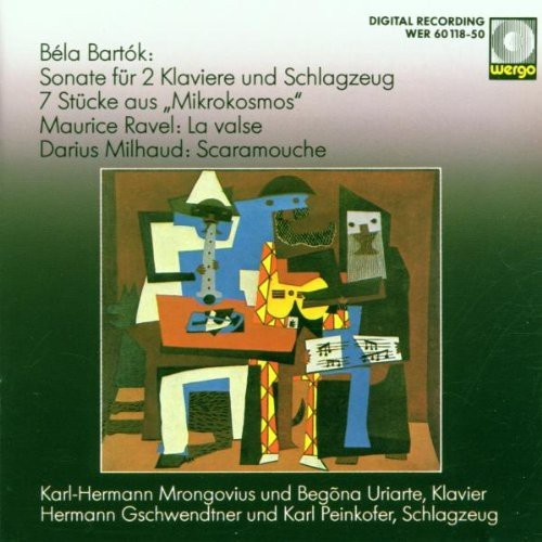 Bartok Ravel Milhaud - Sonate Für 2 Klaviere Und Schlagzeu