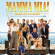 Cast Of Mamma Mia! The Movie - Mamma Mia! Here We Go Again Cast Of Mamma Mia! The Movie - Mamma Mia! Here We Go Again