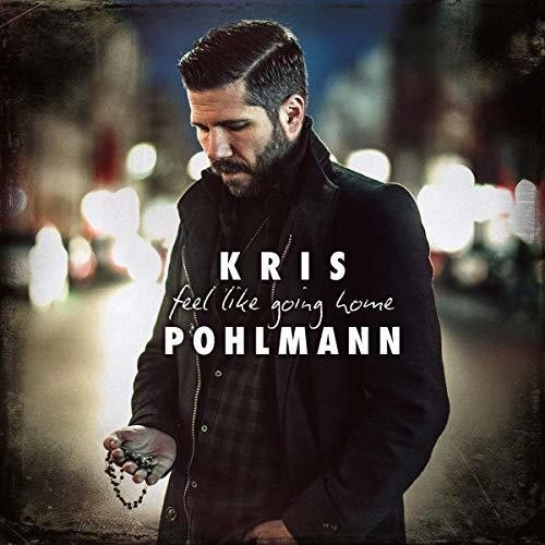 Pohlmann Kris - Feel Like Going Home