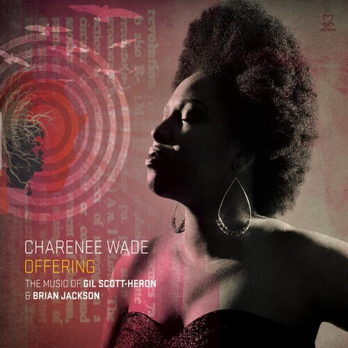 Wade Charenee - Offering: The Music Of Gil Scott-He