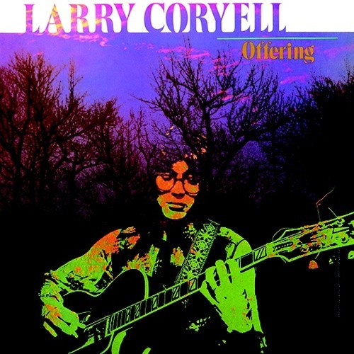 Larry Coryell - Offering
