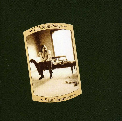 Keith Christmas - Fable Of The Wings