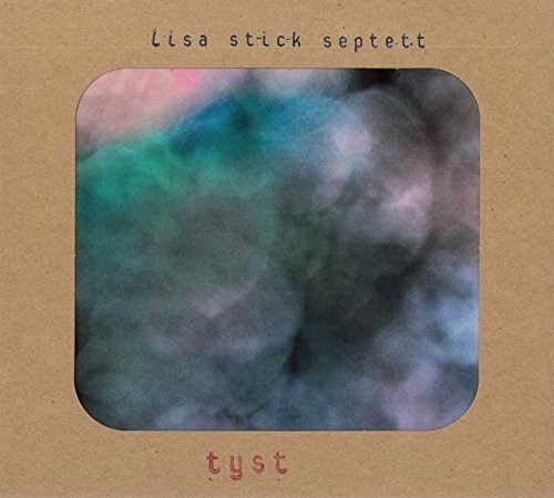 Stick Lisa (Septett) - Tyst
