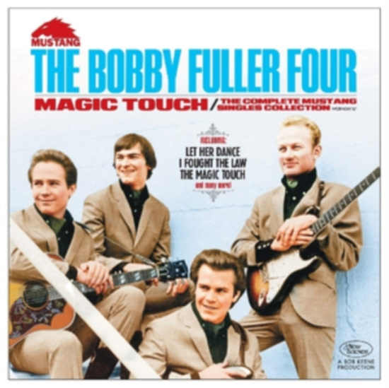 Bobby Fuller Four - Magic Touch: Complete Mustang Singl