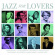 Blandade Artister - Jazz For Lovers Blandade Artister - Jazz For Lovers