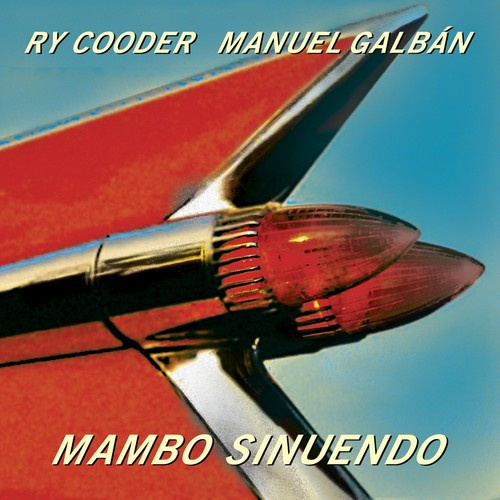 Ry Cooder & Manuel Galbán - Mambo Sinuendo (Vinyl Ltd.)