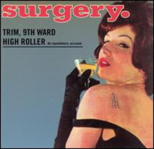Surgery - Trim 9Th Ward High Roller