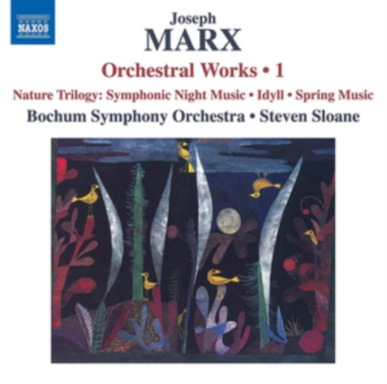 Marx Joseph - Orchestral Works, Vol. 1