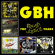 Gbh - Rough Justice Years Gbh - Rough Justice Years