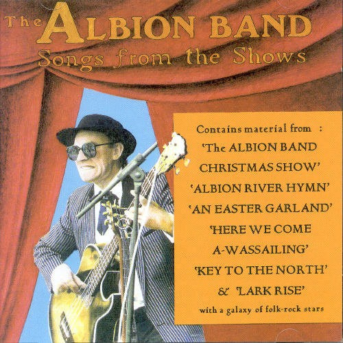 Albion Band - Songs From The Shows Vol.1 & 2