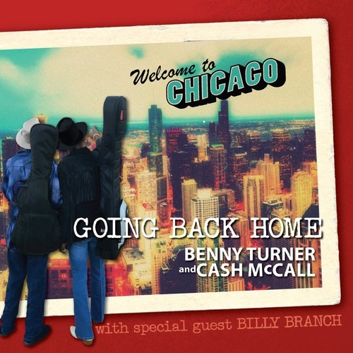 Turner Bennie & Cash Mccall - Going Back Home