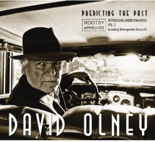 David Olney - Predicting The Past - Rootsy Approv