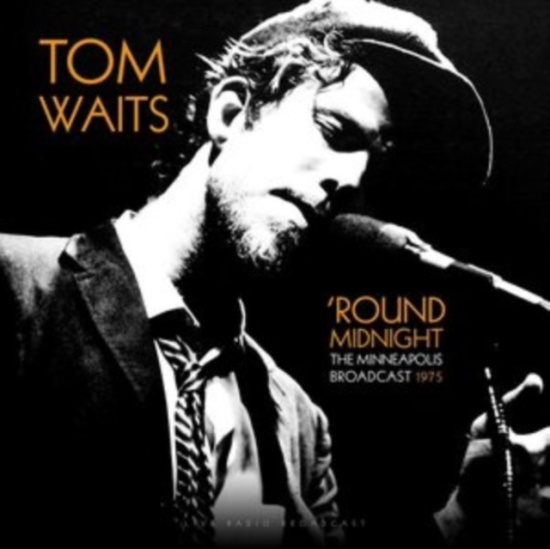 Waits Tom - 'Round Midnight Minneapolis Live 75
