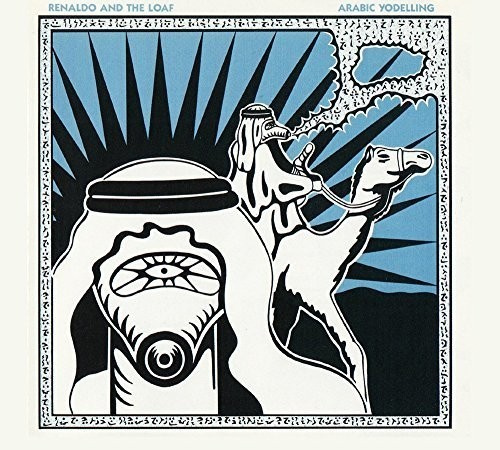 Renaldo & The Loaf - Arabic Yodelling/Grain By Grain (Fo