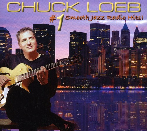 Chuck Loeb - Smooth Jazz Radio Hits
