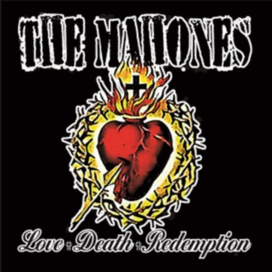 Mahones - Love + Death + Redemption