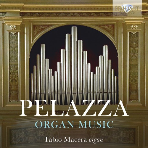 Pelazza G M - Organ Music