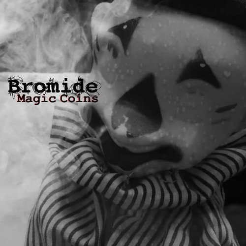 Bromide - Magic Coins/Always Now