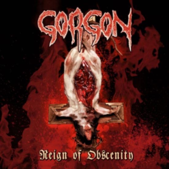 Gorgon - Reign Of Obscenity
