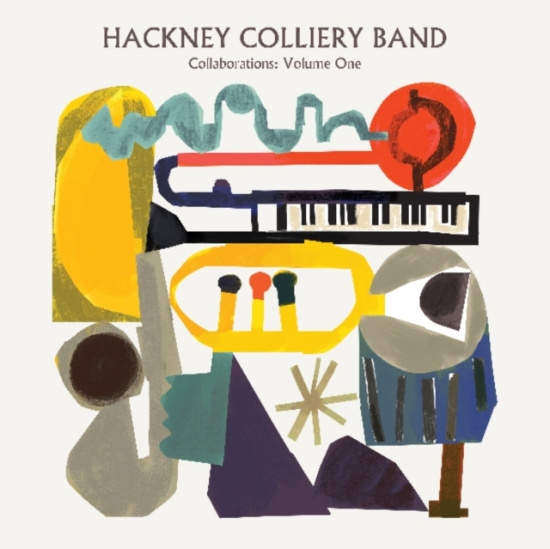 Hackney Colliery Band - CollaborationsVolume One