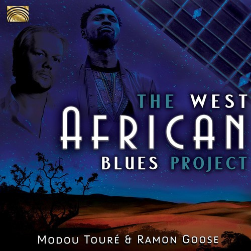 Modou Touré & Ramon Goose - The West African Blues Project