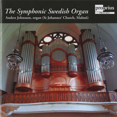 Anders Johansson - The Symphonic Swedish Organ