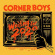 Corner Boys - Waiting For 2020 Corner Boys - Waiting For 2020