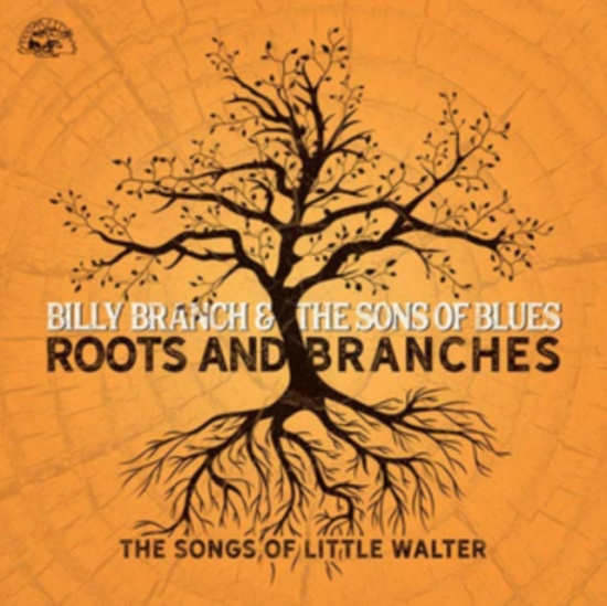 Branch Billy & The Sons Of Blues - Roots And Branches