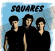 Squares Feat. Joe Satriani - Squares Squares Feat. Joe Satriani - Squares