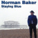Baker Norman - Staying Blue Baker Norman - Staying Blue