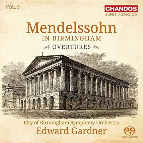 Mendelssohn Felix - Mendelssohn In Birmingham, Vol. 5: