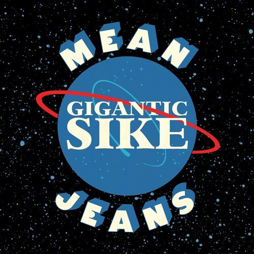 Mean Jeans - Gigantic Sike (Vinyl Lp)