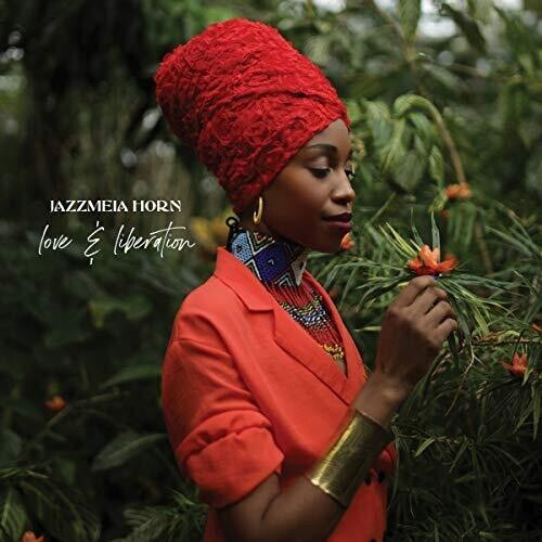 Horn Jazzmeia - Love And Liberation