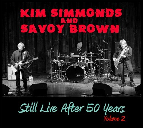 Simmonds Kim & Savoy Brown - Still Live After 50 Years Volume 2
