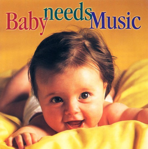 Various - Baby Needs Music