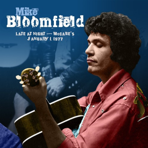 Bloomfield Mike - Late At Night: Mccabes, January 1,