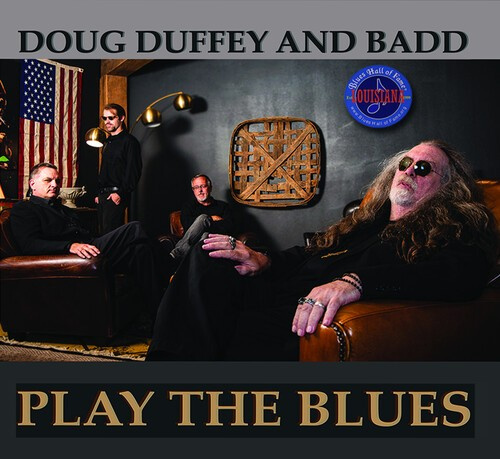 Duffey Doug & Badd - Play The Blues