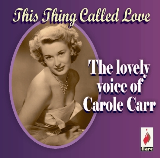 Carole Carr - This Thing Called Love